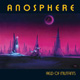 Anosphere - Field Of Mutants